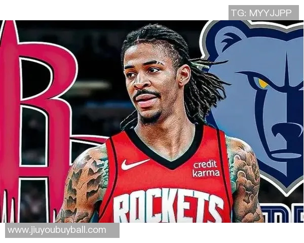 莫兰特交易价值与篮网欧文相当丁威迪加DFS及选秀权成关键筹码